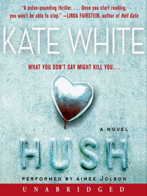 Title details for Hush by Kate White - Wait list